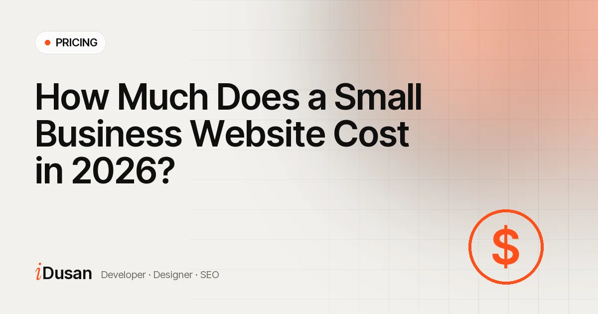 How Much Does a Small Business Website Cost in 2026?